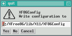 xf86cfg-Bestätigungsdialog XF86Config